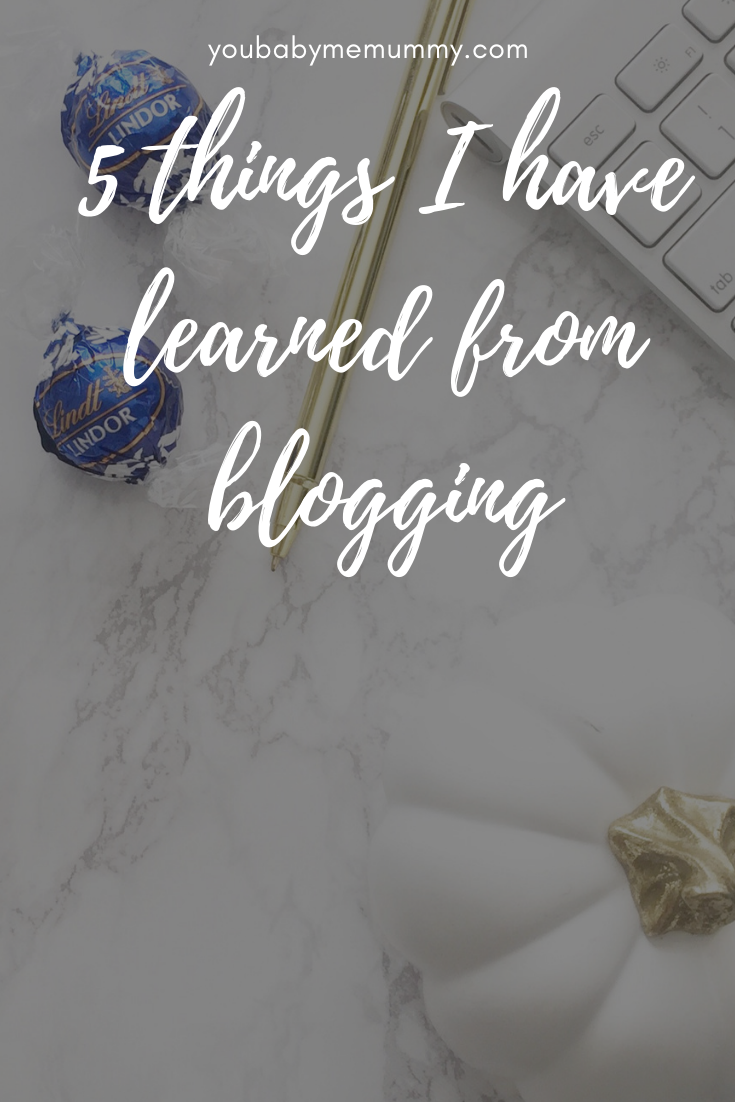 Blogging has taught me so many things over the years, here are 5 main things I have learned from blogging