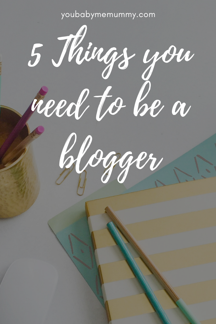 No idea what you need to become a blogger? Is it a computer? A website? or something here? Here are 5 Things you need to be a blogger