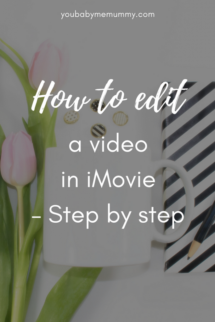 How To Edit A Movie In iMovie