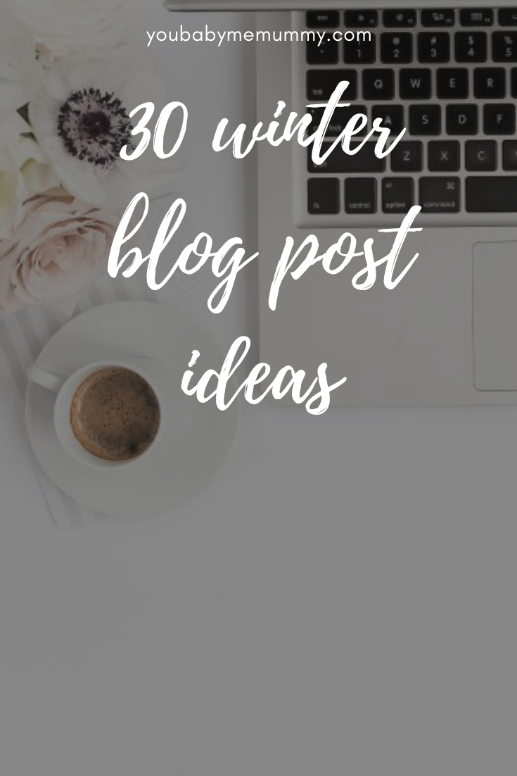 30 winter blog post ideas