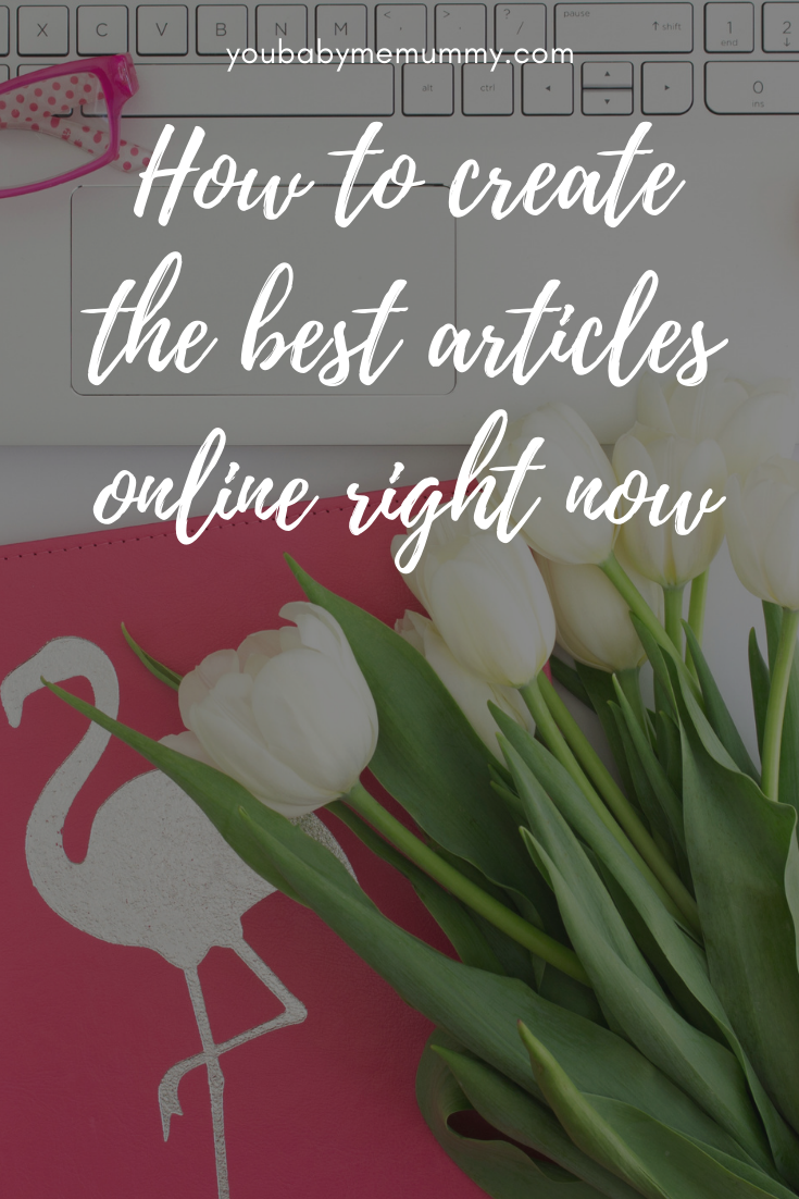 How to create the best articles online right now
