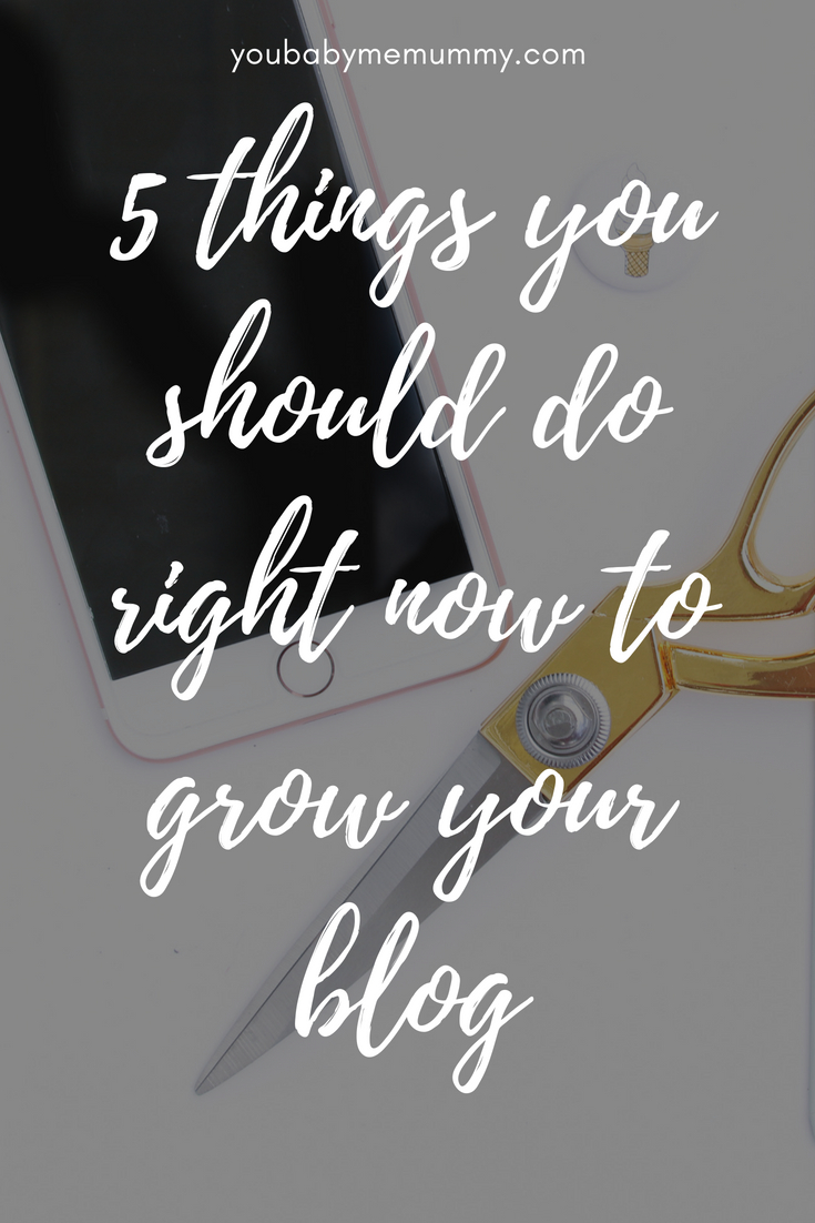 5 things you should do right now to grow your blog