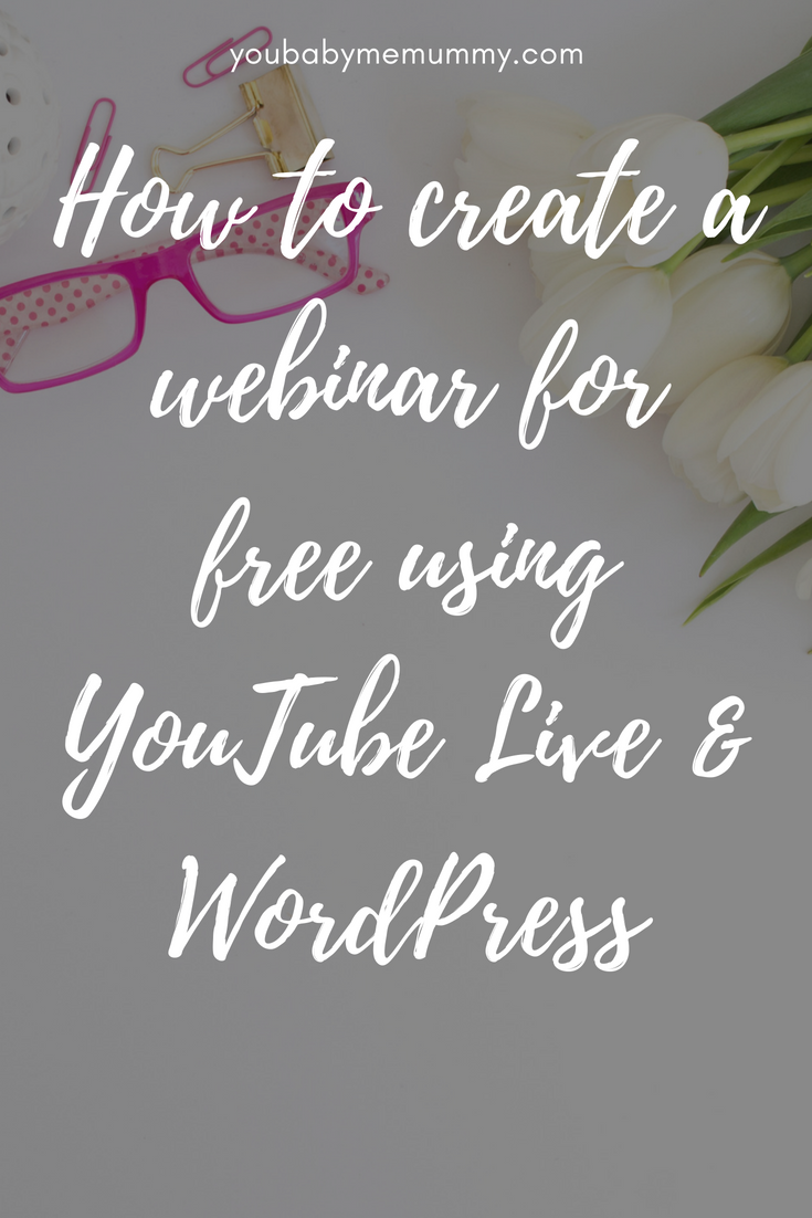 How to create a webinar for free using YouTube Live & WordPress