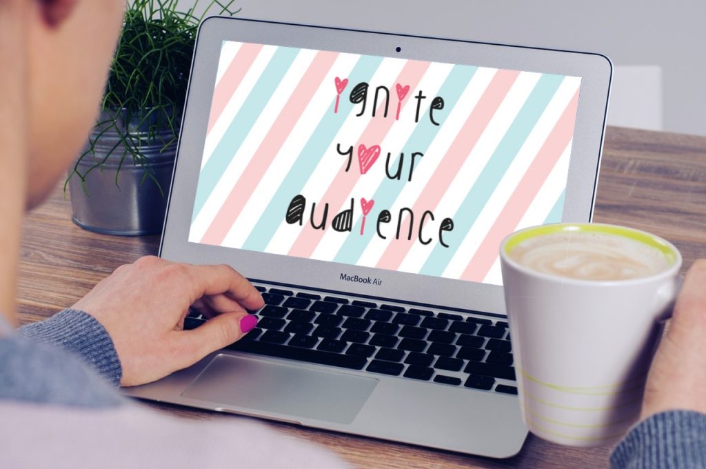 ignite your audience