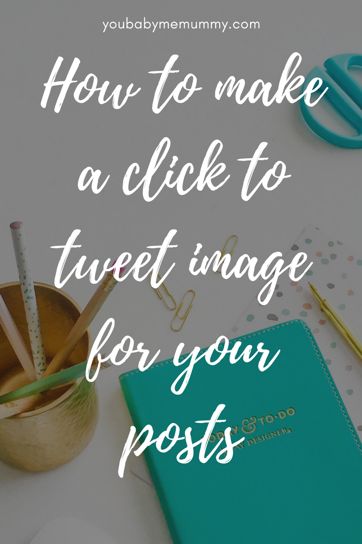 How to make a click to tweet image for your posts