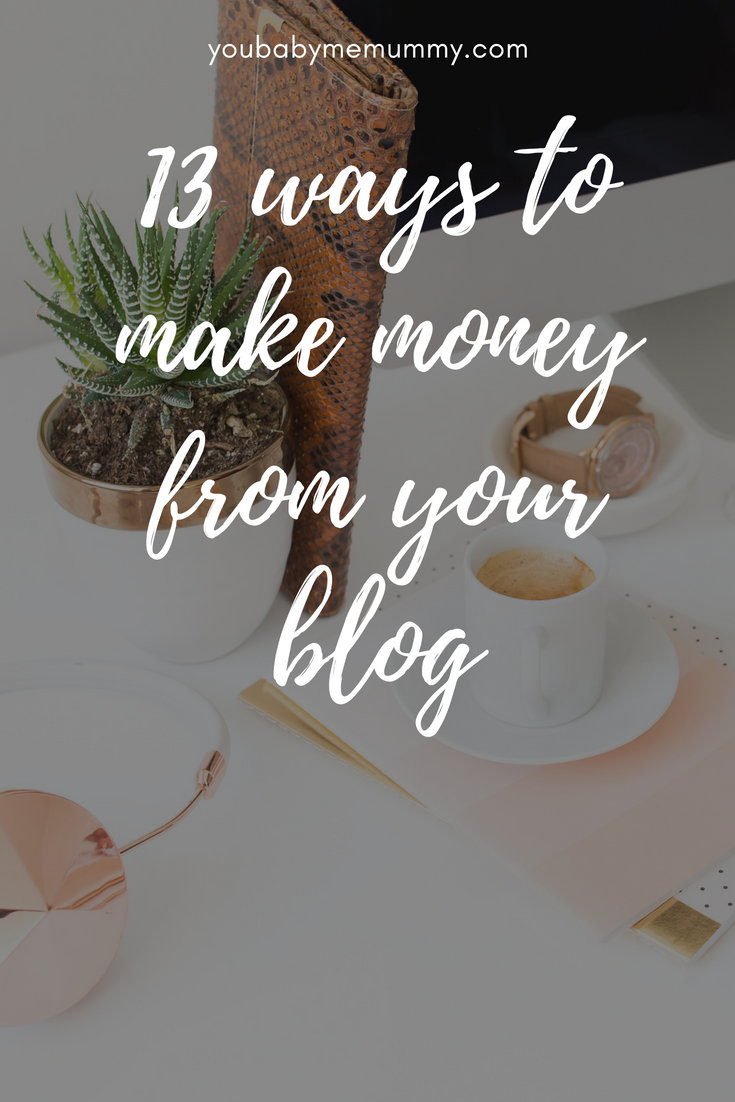 13 ways to make money from your blog